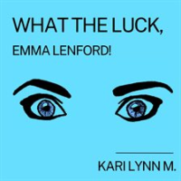 Emma_Lenford__What_the_Luck